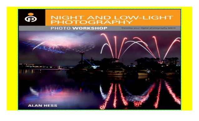 Night and Low-Light Photography Photo Workshop